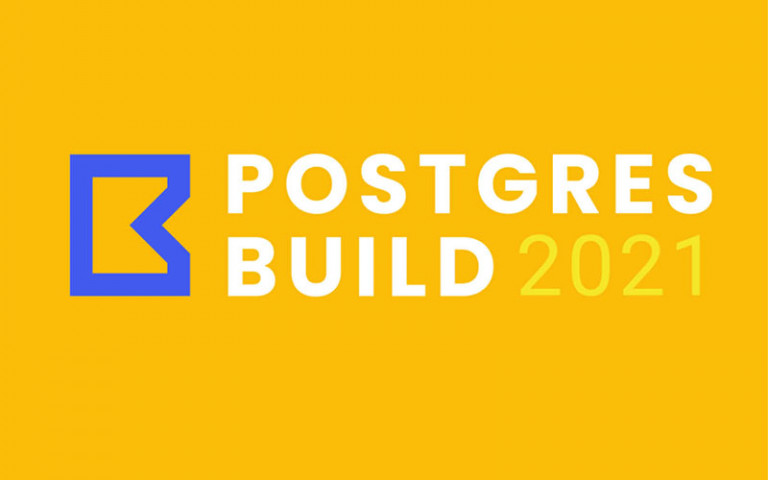 Postgres Build 2021